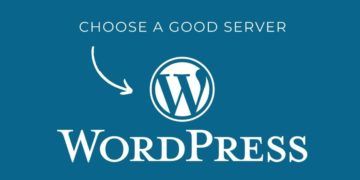 Choose a good server wordpress
