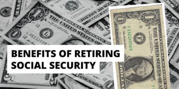 Benefits of retiring with Social Security