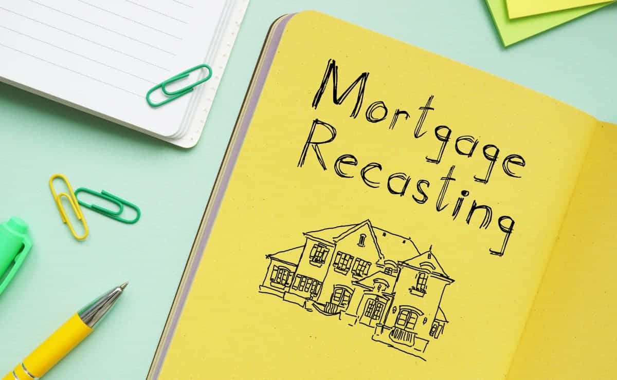 Recasting a mortgage has some advantages