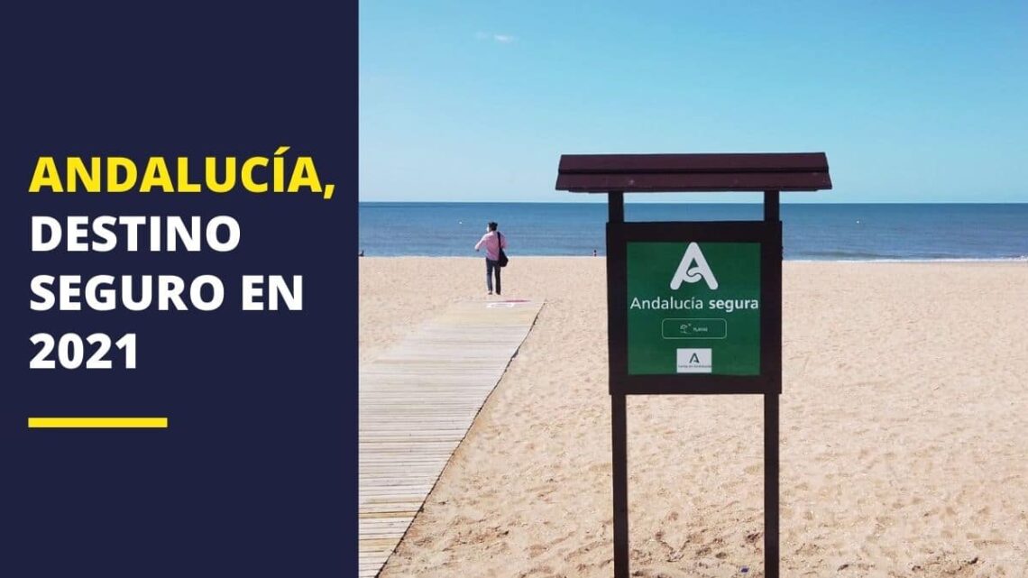 Andalucía, destino seguro 2021