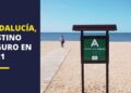 Andalucía, destino seguro 2021