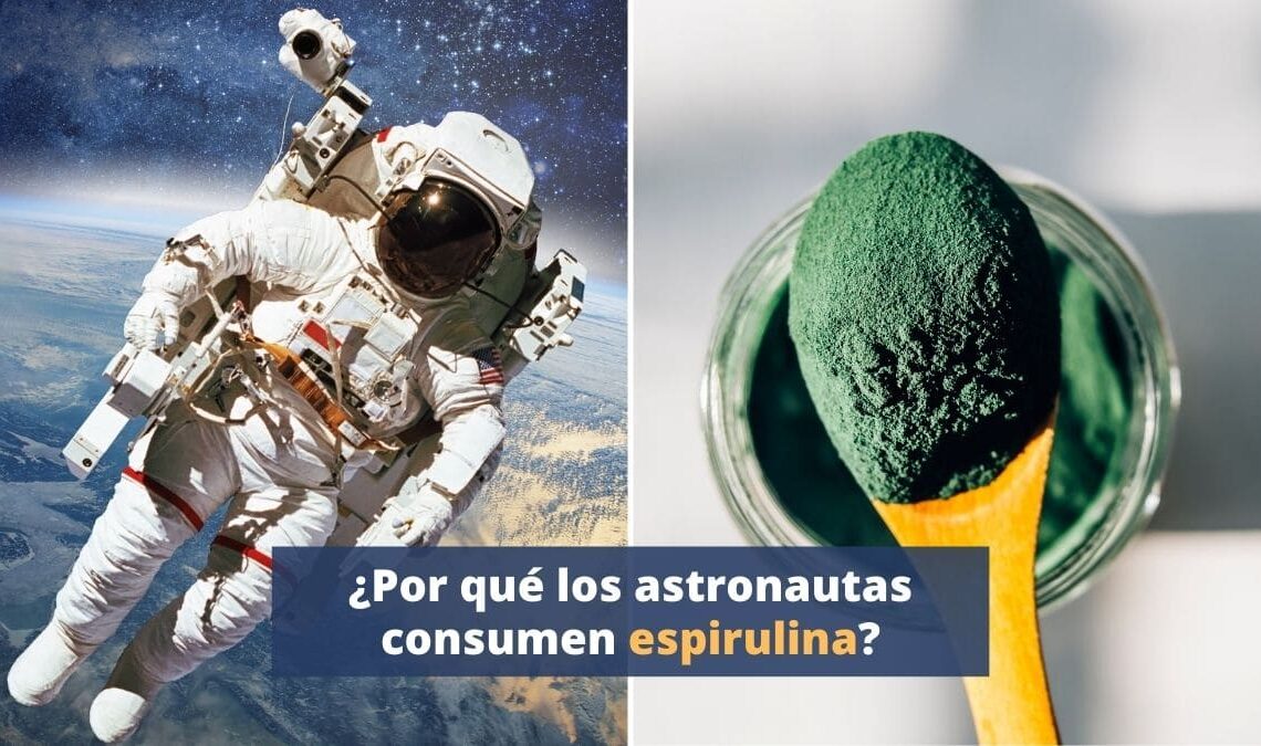 ¿Por qué los astronautas de la NASA toman espirulina?