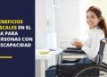 Beneficios fiscales en el IVA para personas con discapacidad
