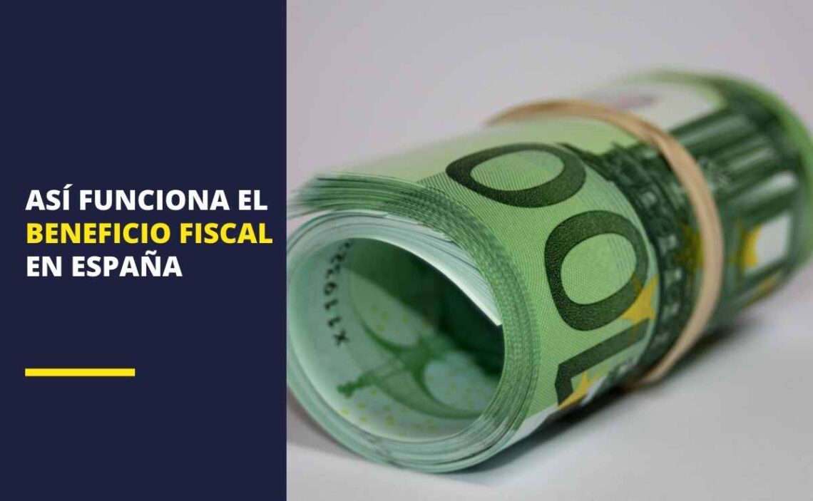 ¿Qué son los beneficios fiscales? Estos son sus tipos en España