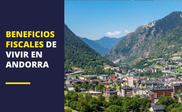 Beneficios Fiscales de vivir en Andorra