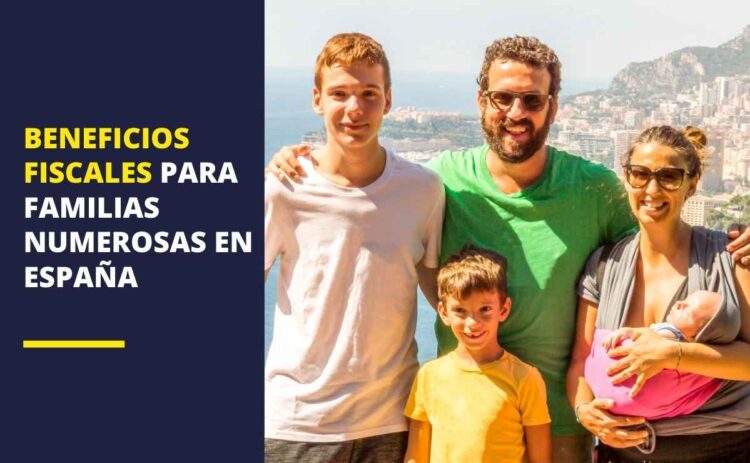 Beneficios fiscales para familias numerosas en España