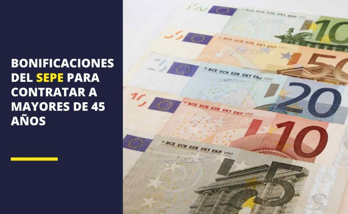 Bonificaciones del SEPE para mayores de 45 años