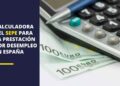 Calculadora del SEPE para calcular la prestación por desempleo en España