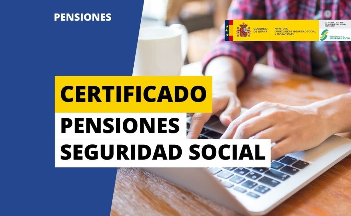 Certificado de las pensiones en la Seguridad Social