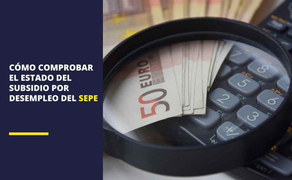 SEPE: Cómo comprobar el estado de subsidio por desempleo