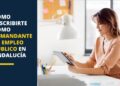 Cómo inscribirte como demandante de empleo público en Andalucía