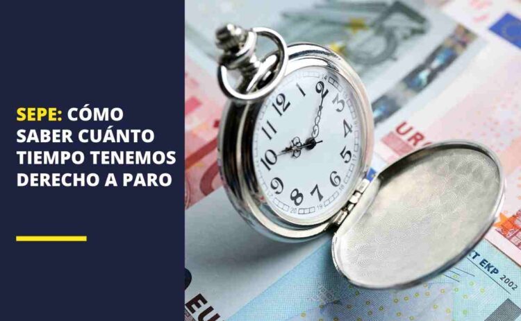 SEPE: Cómo saber cuánto tiempo tengo derecho a paro