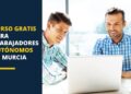 Cursos gratis trabajadores autonomos Murcia