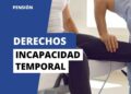 Derechos incapacidad temporal