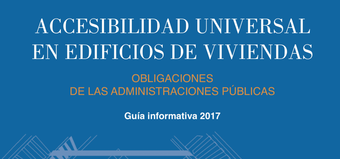 El CERMI elabora una guía de acción jurídica para lograr la accesibilidad universal en edificios de viviendas