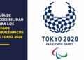 Juegos Paralímpicos Tokio 2020: Guía de Accesibilidad del Comité Paralímpico