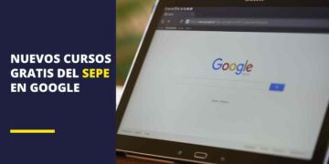 Nuevos cursos gratis del SEPE en Google