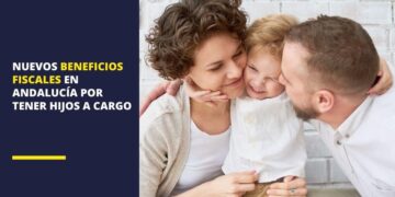 Nuevo beneficio fiscal de hasta 400 euros por hijo a cargo