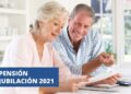 PENSION JUBILACION 2021