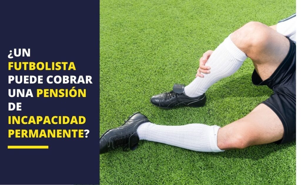 pensión incapacidad permanente futbolista