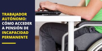 Pensión incapacidad permanente trabajador autónomo
