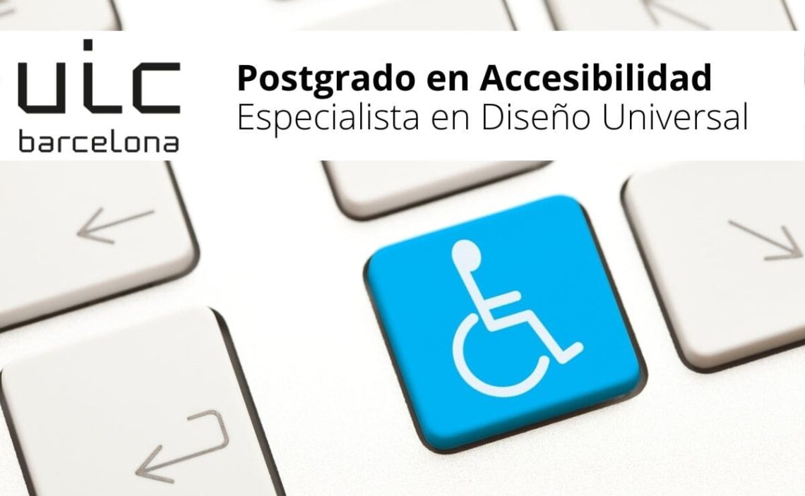 Postgrado en Accesibilidad: Especialista en Diseño Universal