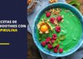 Smoothies con espirulina