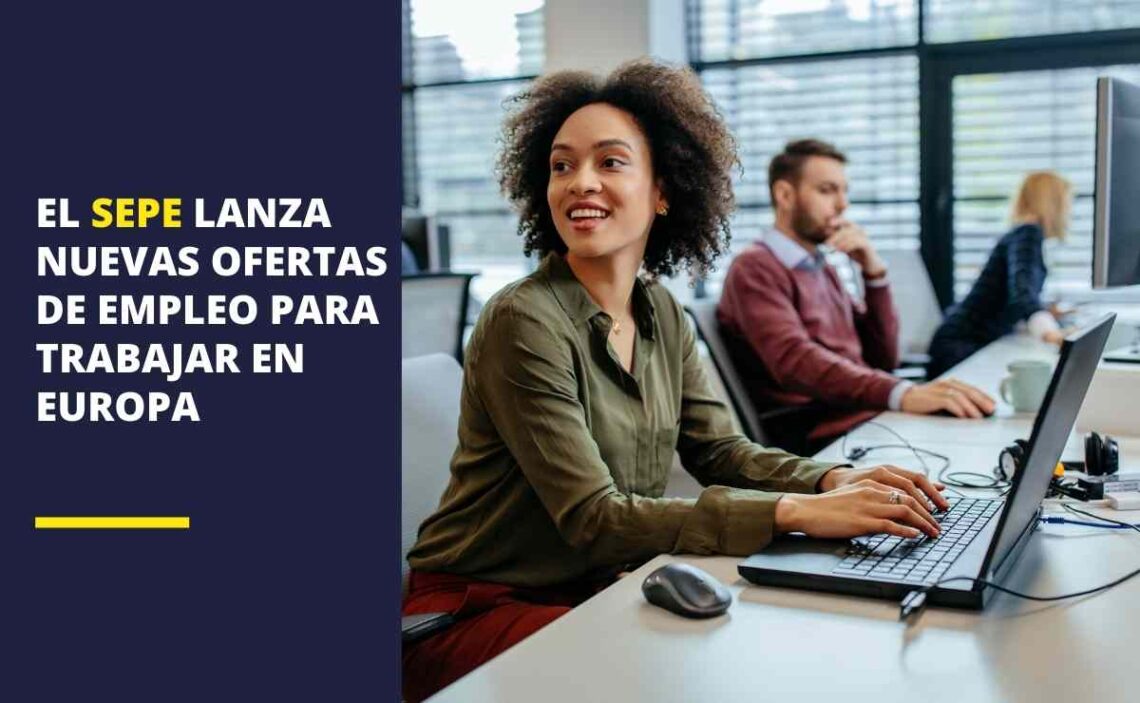 El SEPE lanza nuevas ofertas de empleo para trabajar fuera de España
