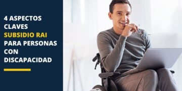 Subsidio RAI personas con discapacidad