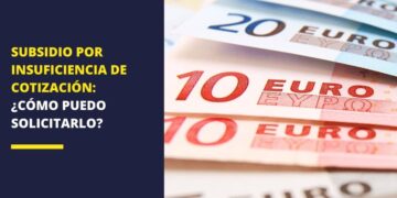 Subsidio por insuficiencia de cotización