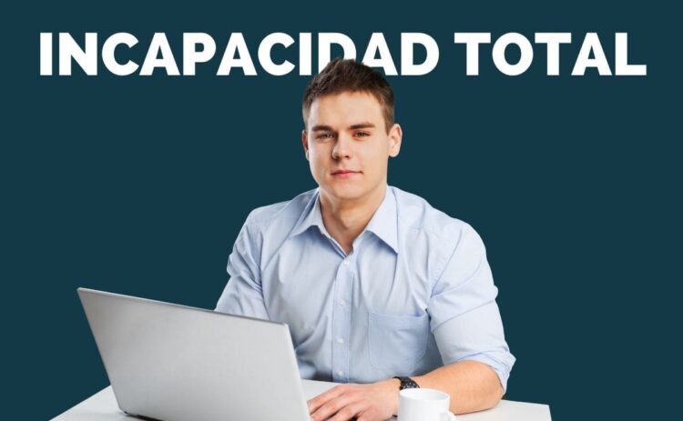 Trabajar con pensión de incapacidad total