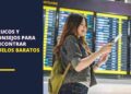 Trucos y consejos para encontrar vuelos baratos en 2021