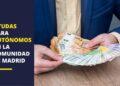 ayudas autónomos Comunidad de Madrid