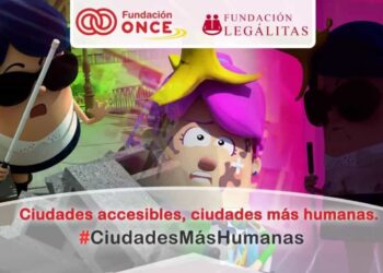 Fundación ONCE y Fundación Legálitas lanzan la campaña #CiudadMásHumana para reclamar el diseño de ciudades accesibles a personas con discapacidad