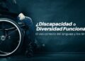 Discapacidad o Diversidad Funcional