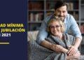 edad mínima de jubilación en España pension pensiones jubilados