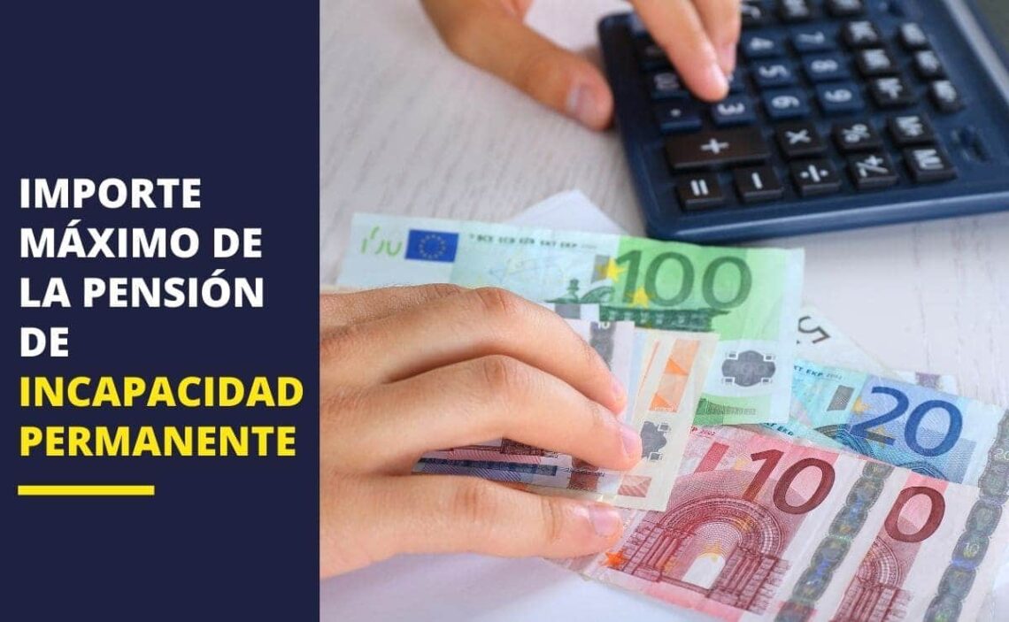 incapacidad permanente importe máximo