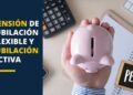 pensión de jubilación flexible y jubilación activa