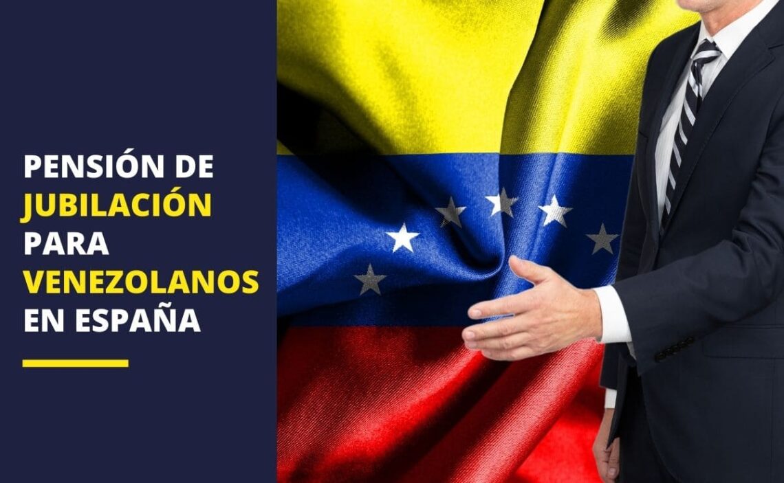 pensión jubilación venezolanos España