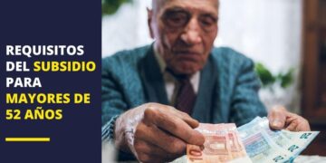 Subsidio personas mayores 52 años