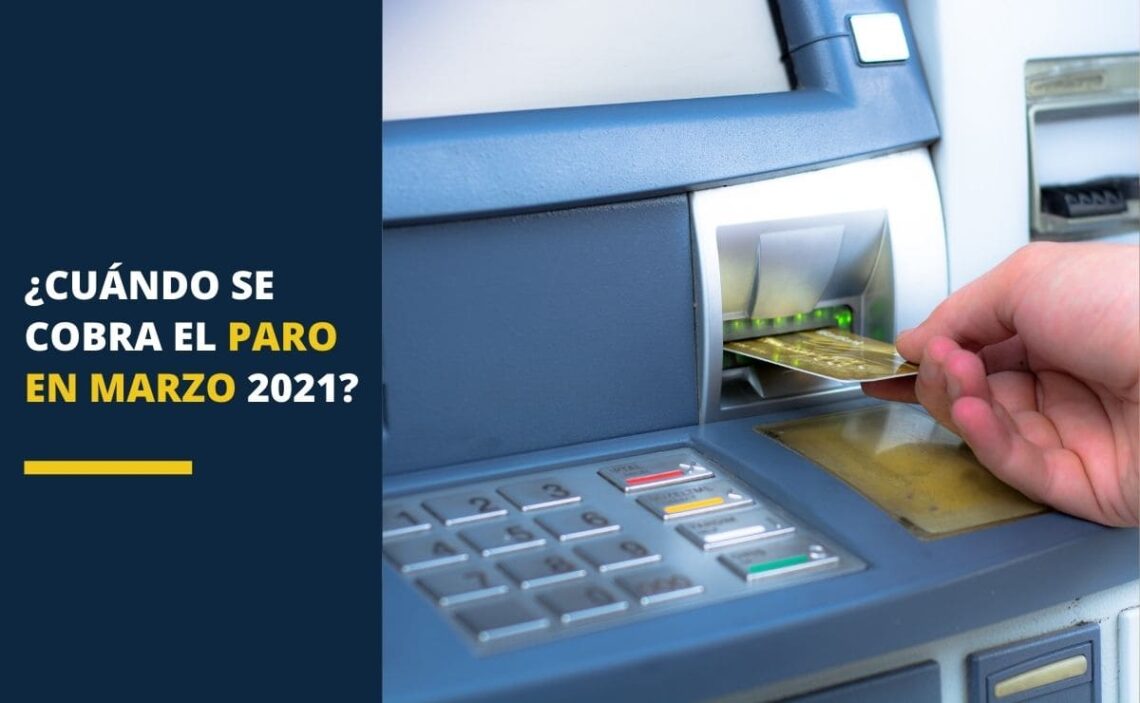 ¿Cuándo se cobra el PARO en marzo 2021?
